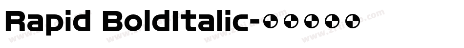 Rapid BoldItalic字体转换